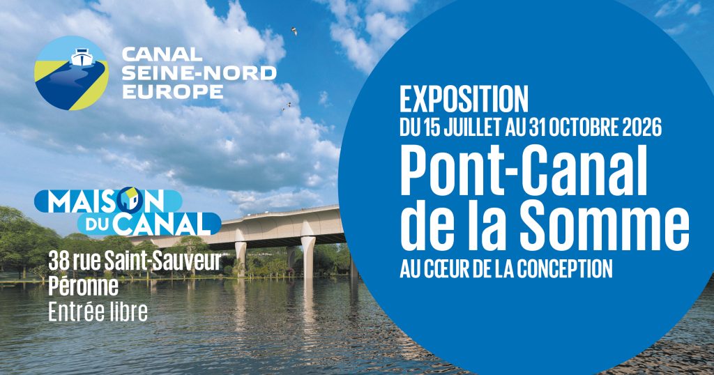 Exposition : Pont-Canal de la Somme, au cœur de la conception